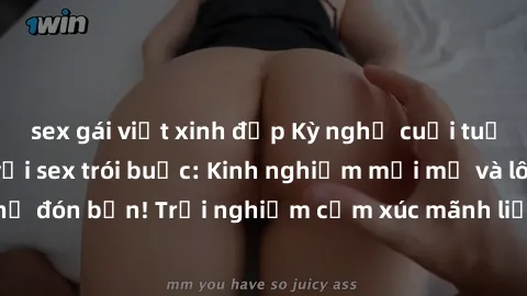 sex gái việt xinh đẹp Kỳ nghỉ cuối tuần đầy kích thích với sex trói buộc: Kinh nghiệm mới mẻ và lôi cuốn đang chờ đón bạn! Trải nghiệm cảm xúc mãnh liệt và không thể nào quên ngay hôm nay!
