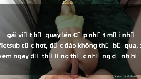 gái việt bị quay lén Cập nhật mới nhất: Top phim JAV Vietsub cực hot, độc đáo không thể bỏ qua, xem ngay để thưởng thức những cảnh hấp dẫn và đầy kích thích!