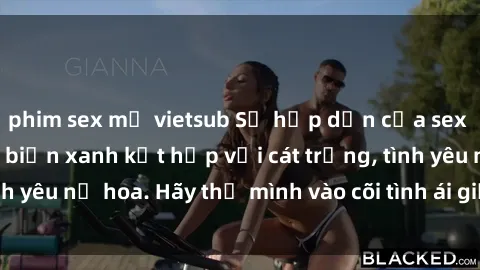 phim sex mỹ vietsub Sự hấp dẫn của sex bãi biển: Khi sóng biển xanh kết hợp với cát trắng, tình yêu nở hoa. Hãy thả mình vào cõi tình ái giữa sóng biển!