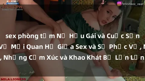 sex phòng tắm Nữ Hầu Gái và Cuộc Sống Của Họ: Bí Mật Về Mối Quan Hệ Giữa Sex và Sự Phục Vụ, Những Cảm Xúc và Khao Khát Bị Lẫn Lộn Trong Lĩnh Vực Này.