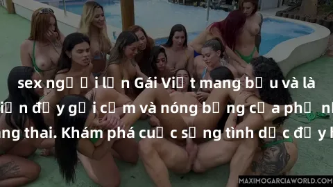 sex người lớn Gái Việt mang bầu và làm tình: Màn trình diễn đầy gợi cảm và nóng bỏng của phụ nữ mang thai. Khám phá cuộc sống tình dục đầy hấp dẫn và mới lạ của họ!