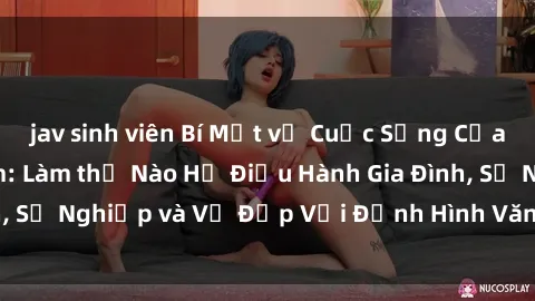 jav sinh viên Bí Mật về Cuộc Sống Của Các MILF Việt Nam: Làm thế Nào Họ Điều Hành Gia Đình, Sự Nghiệp và Vẻ Đẹp Với Định Hình Văn Hóa Đương Đại