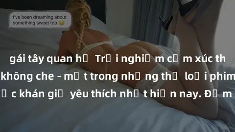 gái tây quan hệ Trải nghiệm cảm xúc thăng hoa với jav SM không che - một trong những thể loại phim người lớn được khán giả yêu thích nhất hiện nay. Đảm bảo đem lại sự hấp dẫn, kích thích tối đa cho ng