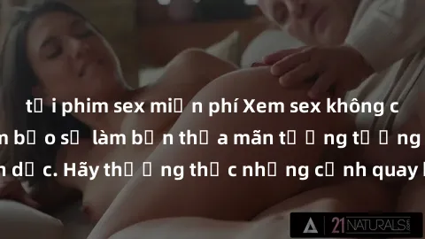 tải phim sex miễn phí Xem sex không che HD miễn phí đảm bảo sẽ làm bạn thỏa mãn tưởng tượng và nhu cầu tình dục. Hãy thưởng thức những cảnh quay hấp dẫn và mãnh liệt ngay bây giờ!