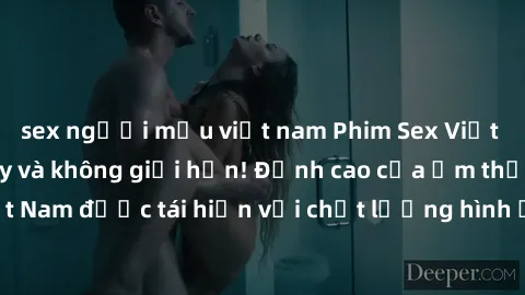 sex người mẫu việt nam Phim Sex Việt Nam HD - Xem ngay và không giới hạn! Đỉnh cao của ẩm thực tình dục Việt Nam được tái hiện với chất lượng hình ảnh sắc nét. Hãy thưởng thức ngay!